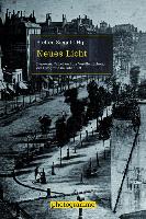  - Neues Licht. Daguerre, Talbot und die Verffentlichung der Fotografie im Jahr 1839