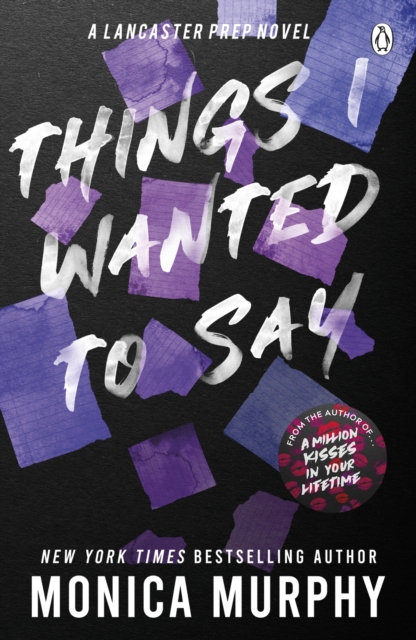 Monica Murphy 280681 - Things I Wanted To Say. The heart-pounding and darkly romantic TikTok sensation