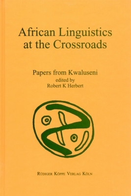 Robert K. Herbert - African Linguistics at the Crossroads