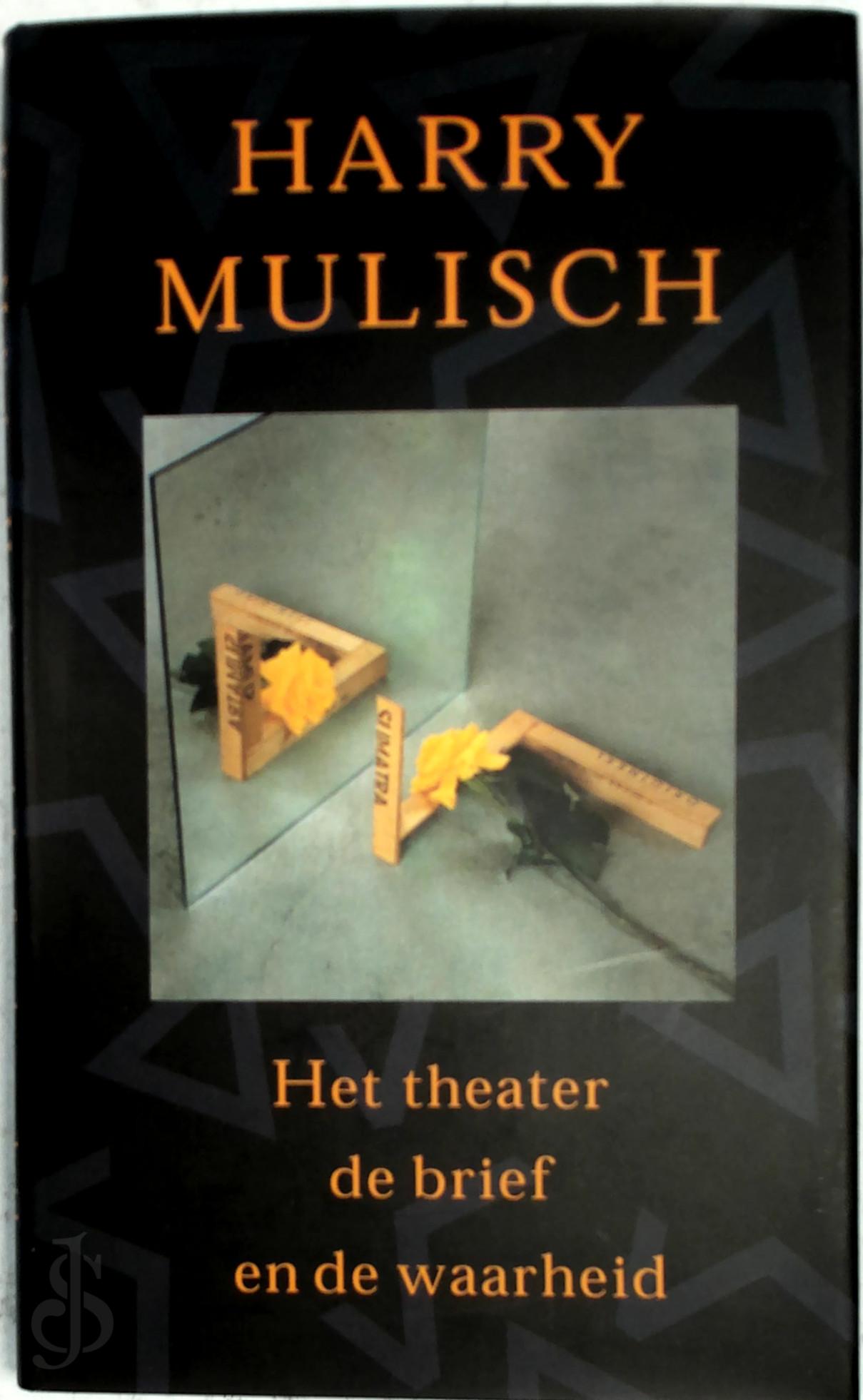 Harry Mulisch 10543 - Het theater de brief en de waarheid [luxe editie - 200 ex.]. Boekenweekgeschenk