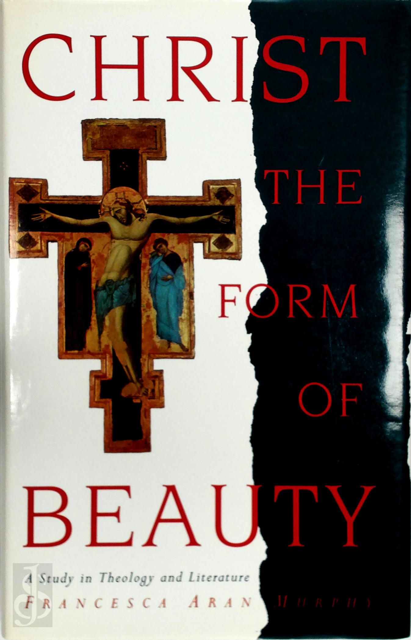 Francesca Aran Murphy - Christ the Form of Beauty