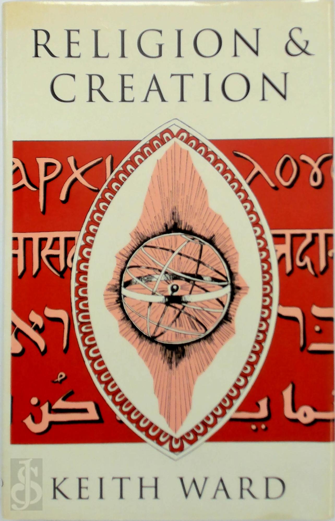 Keith Ward 44406 - Religion and Creation