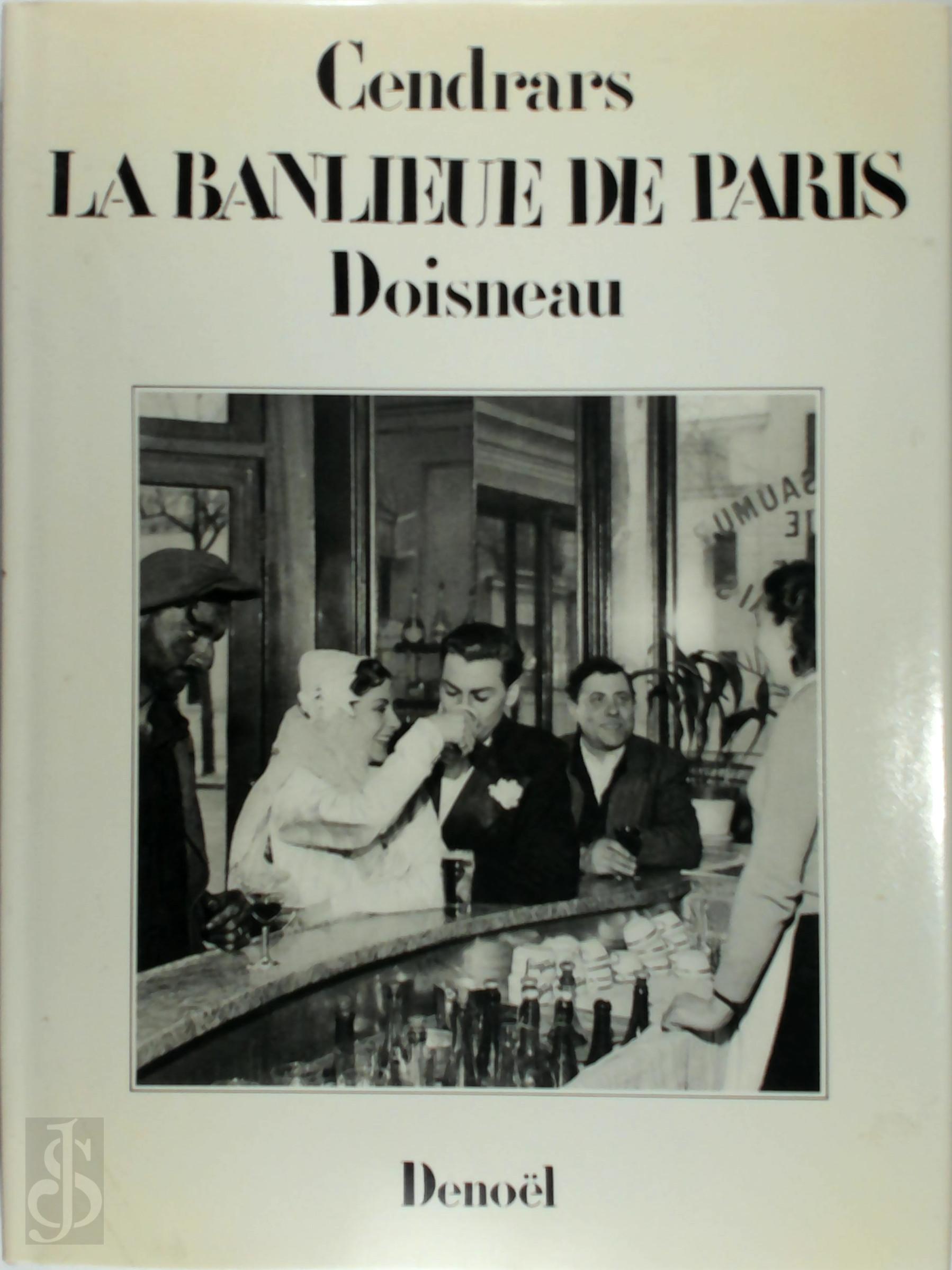 Blaise Cendrars 12439, Robert Doisneau 11727 - La banlieue de Paris