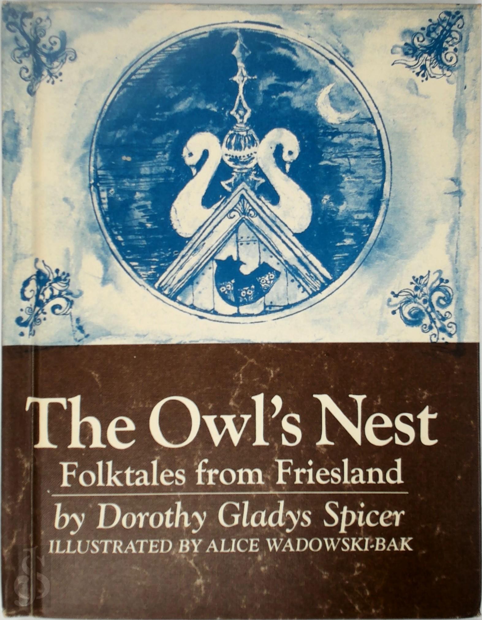 Dorothy Gladys Spicer 305295 - The Owl's Nest. Folktales from Friesland