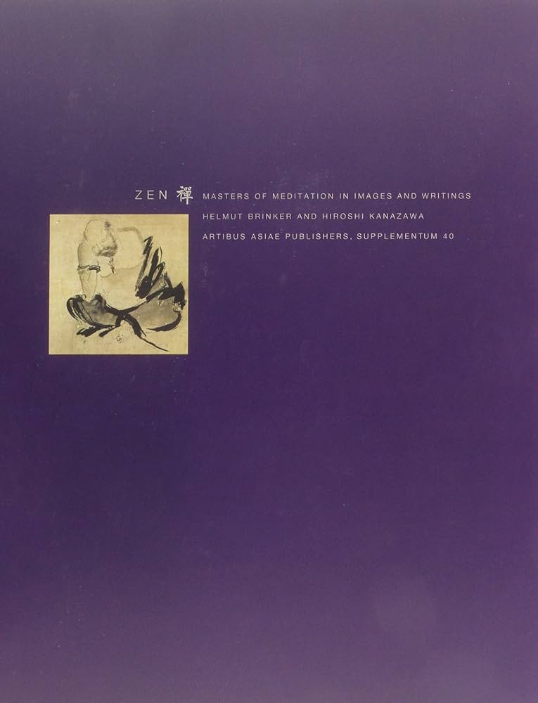 Brinker, Helmut , Kanazawa, Hiroshi - Zen Masters of Meditation in Images & Writings