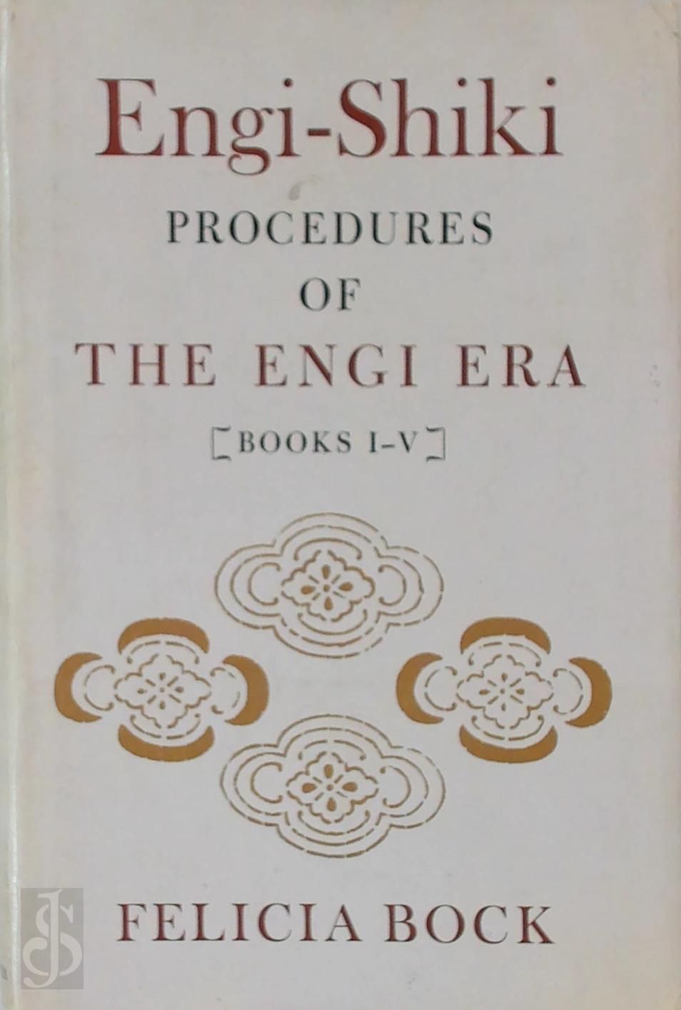 Felicia Bock 306543 - Engi-Shiki - Procedures of the Engi Era (Books I-V)