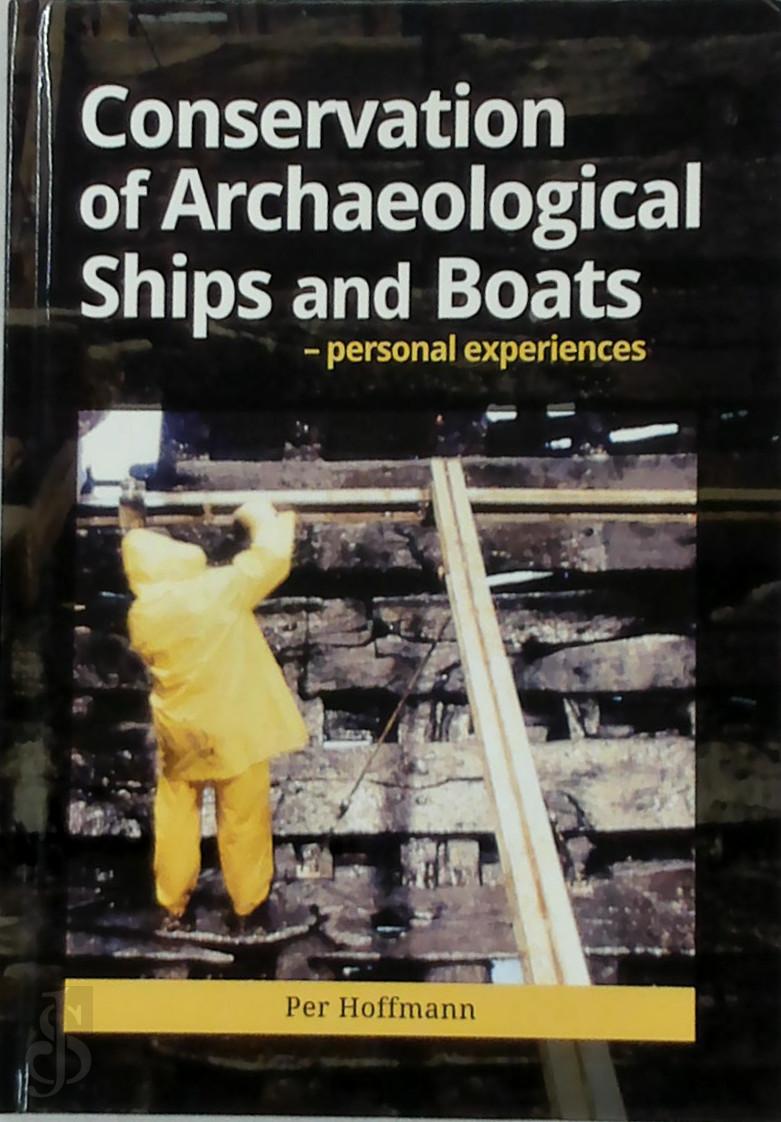Per Hoffman 306777 - Conservation of Archeaological Ships and Boats. Personal Experiences