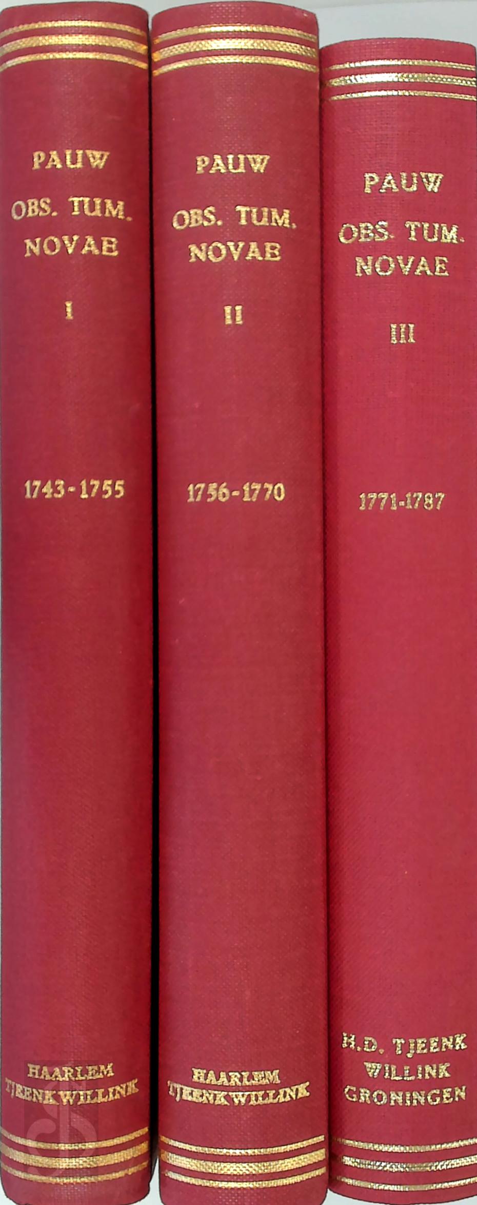 Wilhelm Pauw 306969 - Observationes tumultuariae novae - Tomus I-III