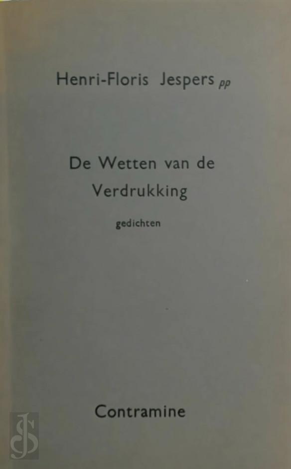 Henri-Floris Jespers 12658, Patrick [Front.] Conrad - De Wetten van de Verdrukking [luxe-ex.]. Gedichten