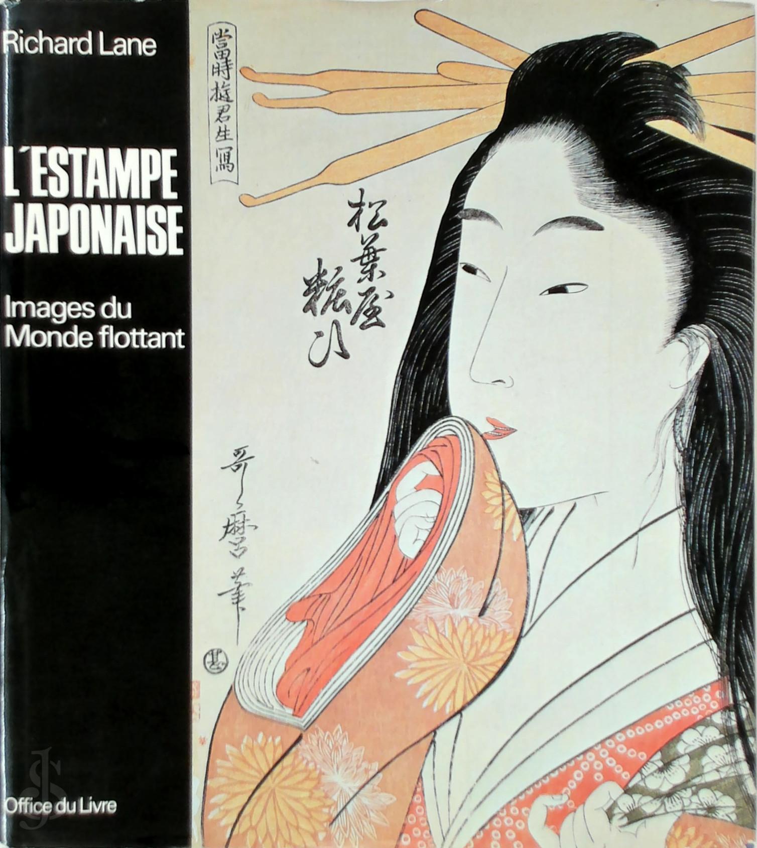 Richard Lane 33926 - L'estampe japonaise. Images du Monde flottant, avec un catalogue illustr de l'Ukiyo-e