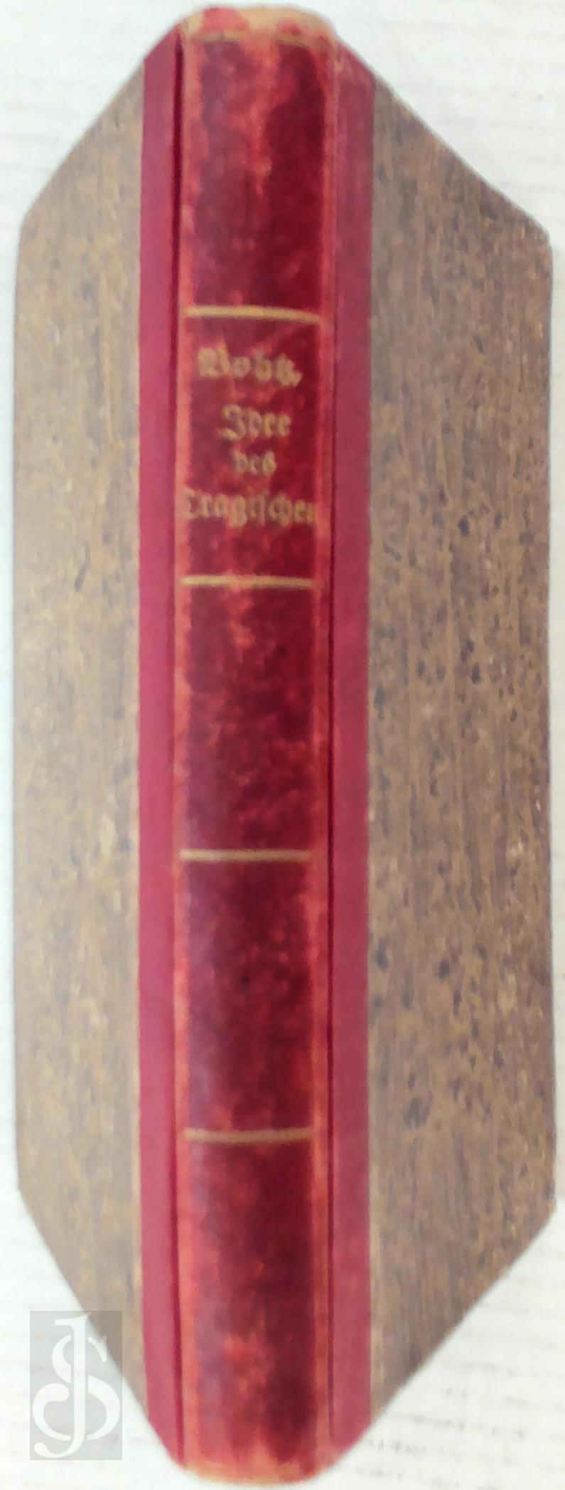 Wilhelm Bohtz 18775 - Die Idee des Tragischen. Eine philosophische Abhandlung
