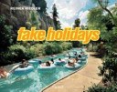 Reiner Riedler - Fake holidays