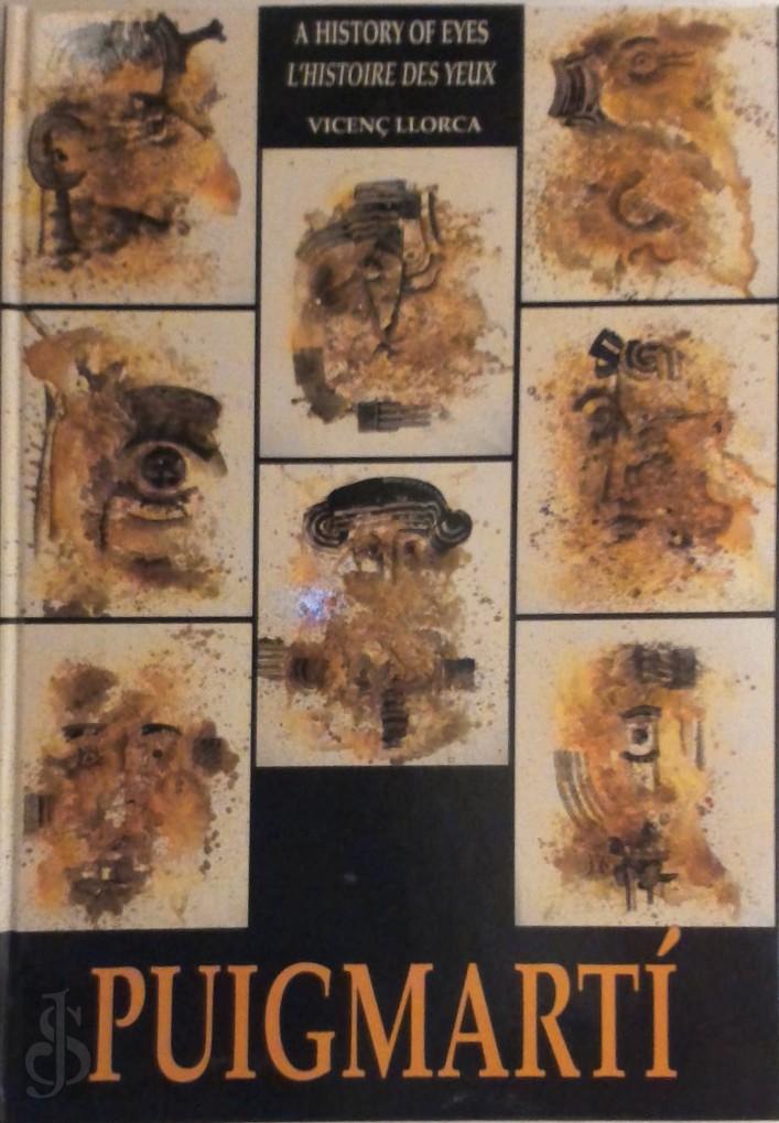 Josep Puigmart 307242, Vicen Llorca (1965-.) - Puigmart. A history of eyes - L'histoire des yeux