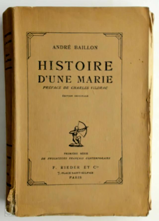 Andr Baillon 16772 - Histoire d'une Marie [E.O. 250 ex.]. Prface de Charles Vildrac