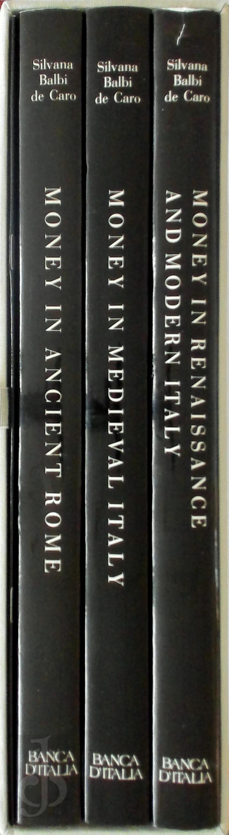 Silvana Balbi de Caro 308005 - Money in Ancient Rome and in Italy - 3 volumes. Money in Ancient Rome / Money in Medieval Italy / Money in Renaissance and Modern Italy