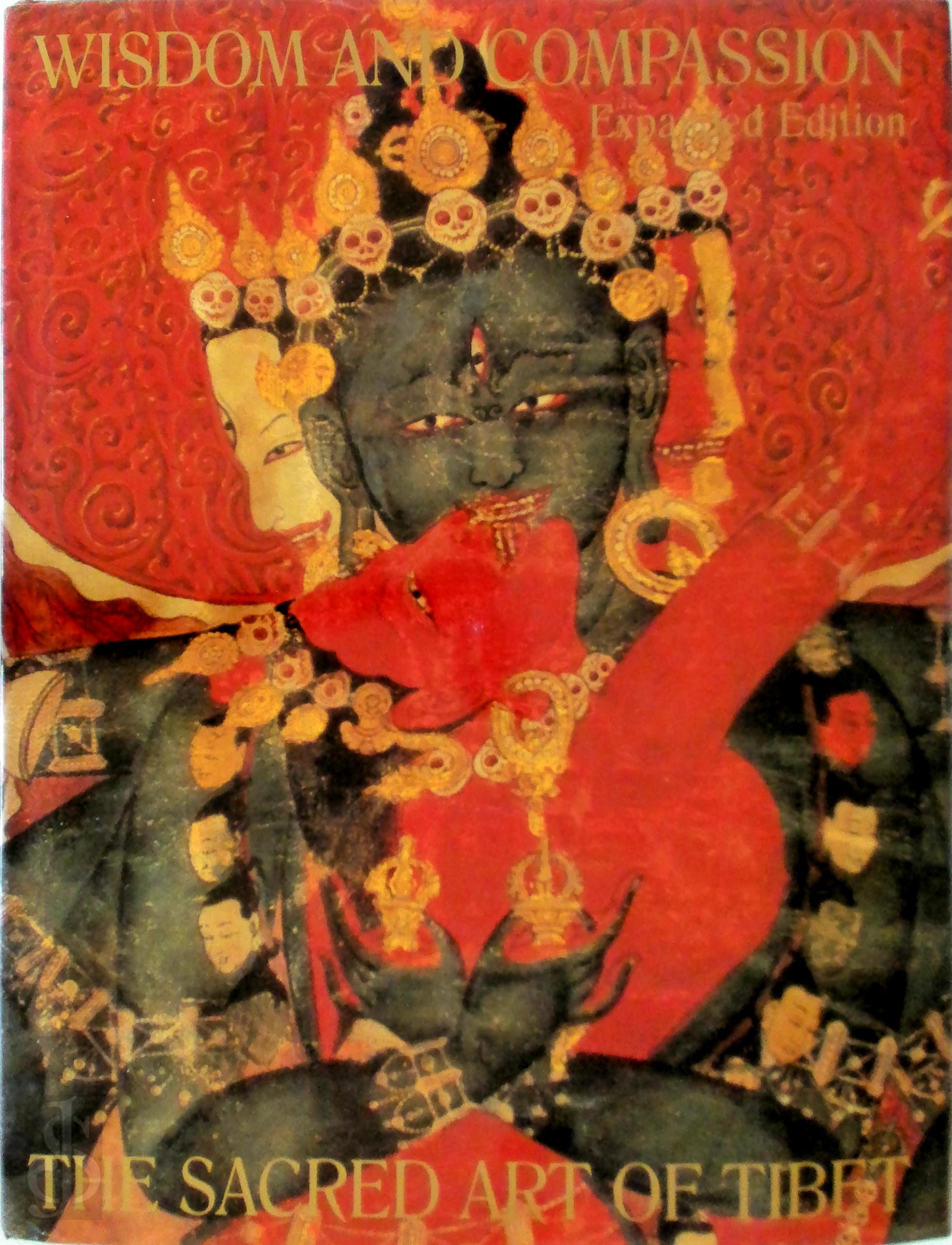 Marilyn M. Rhie , Robert Thurman 76888 - Wisdom and Compassion. The Sacred Art of Tibet - Expanded Edition