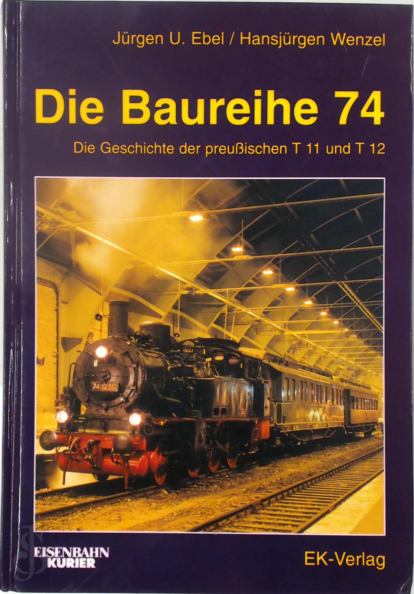 Jrgen-Ulrich Ebel 144302, Hansjrgen Wenzel 144101 - Die Baureihe 74