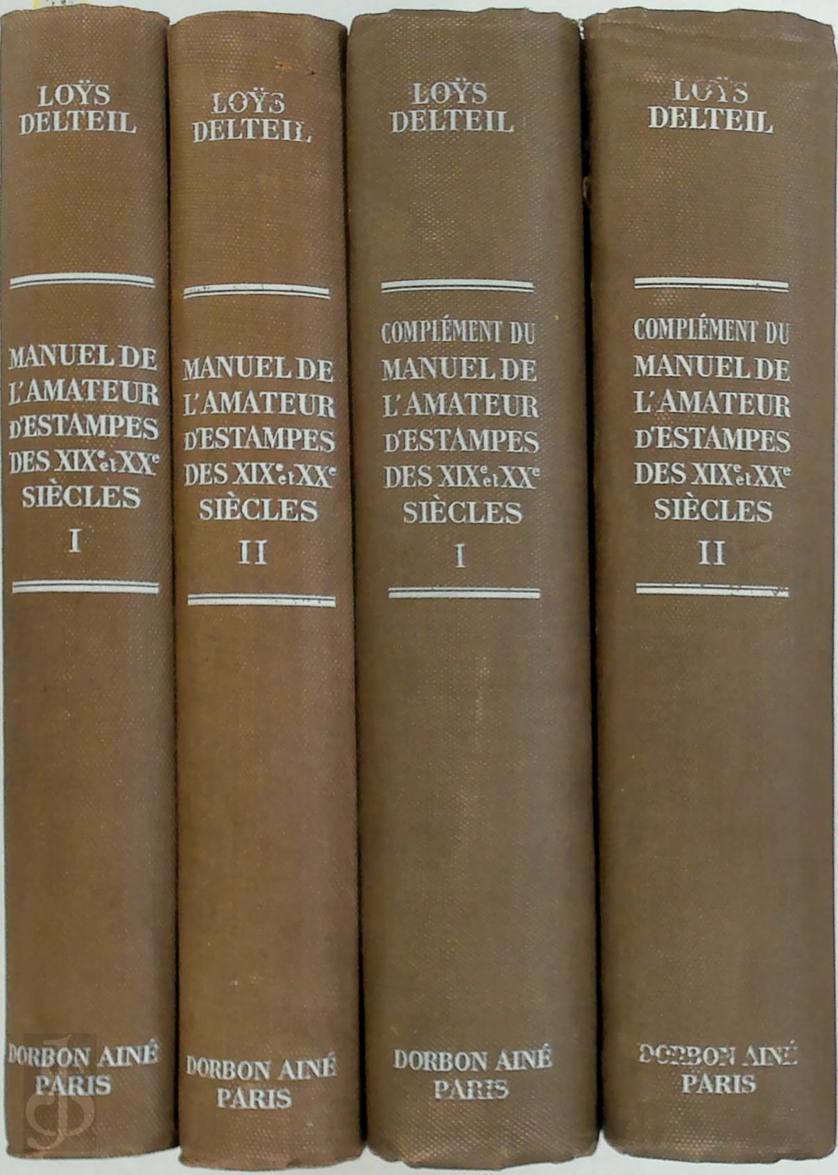 Loys Delteil 13554 - Manuel de l'amateur d'estampes des XIXe et XXe sicles 1801-1924 [4 volumes]. Avec 158 Reproductions hors texte