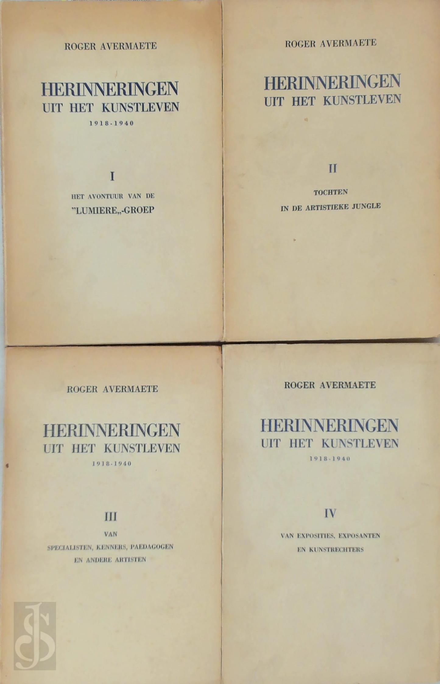 Roger Avermaete 11999 - Herinneringen uit het kunstleven [4 delen]. 1918-1940