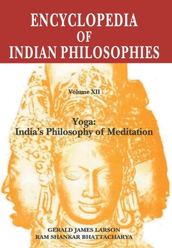 Karl H. Potter , Gerald James Larson - The Encyclopedia of Indian Philosophies