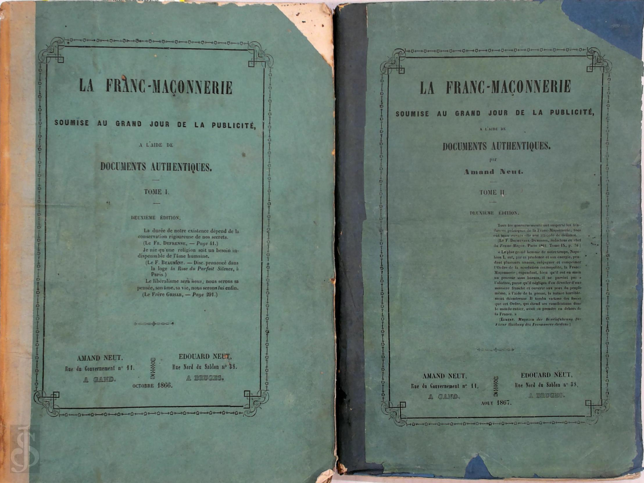 Amand Neut 120512 - La Franc-Maonnerie soumise au grand jour de la publicit,  l'aide de documents authentiques [2 volumes]