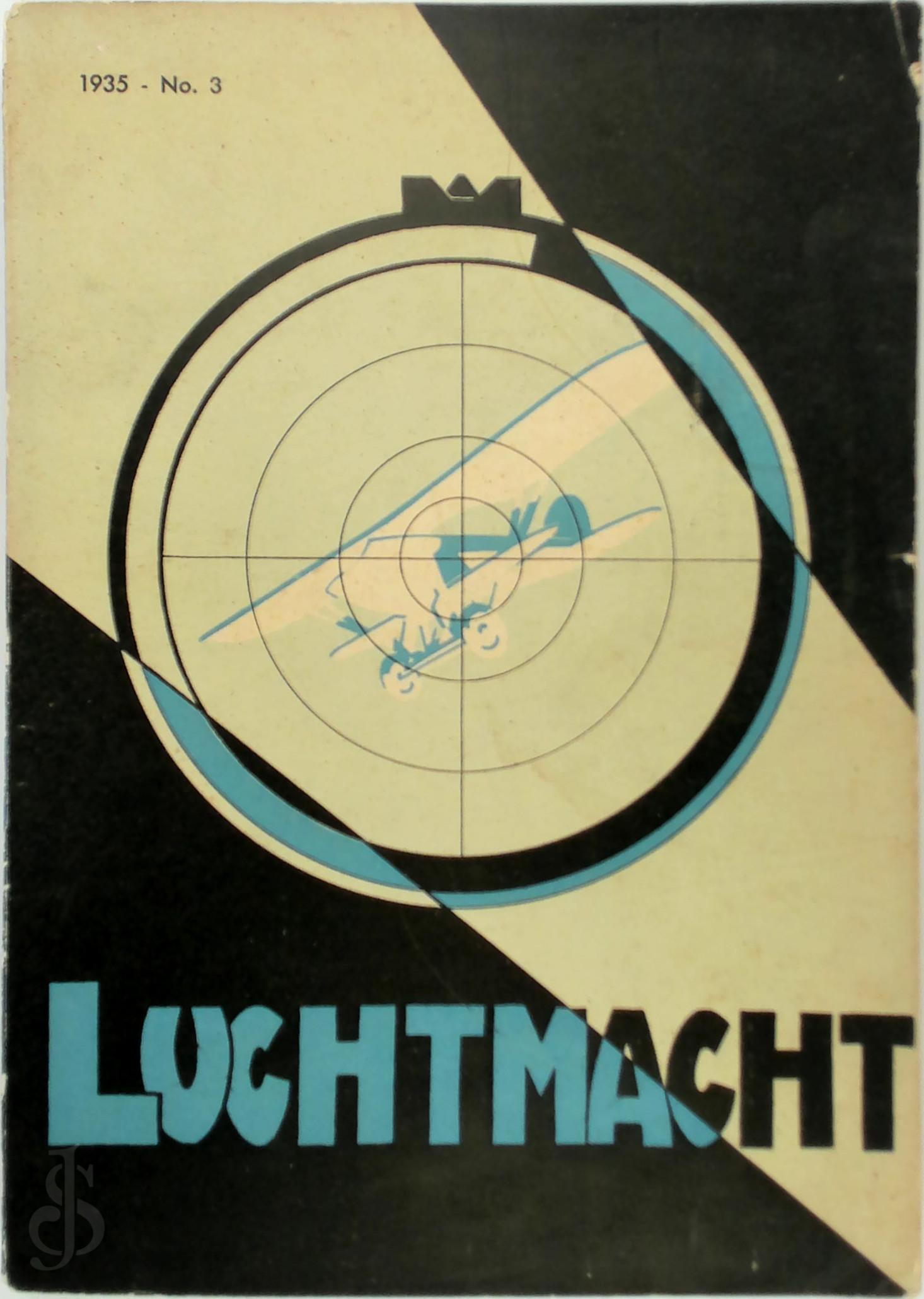  - Luchtmacht 1935 - No.3. Driemaandelijks tijdschrift voor de luchtstrijdkrachten en de organen voor luchtverdedeging en luchtbescherming van Nederland en van de Nederlandsche Inden