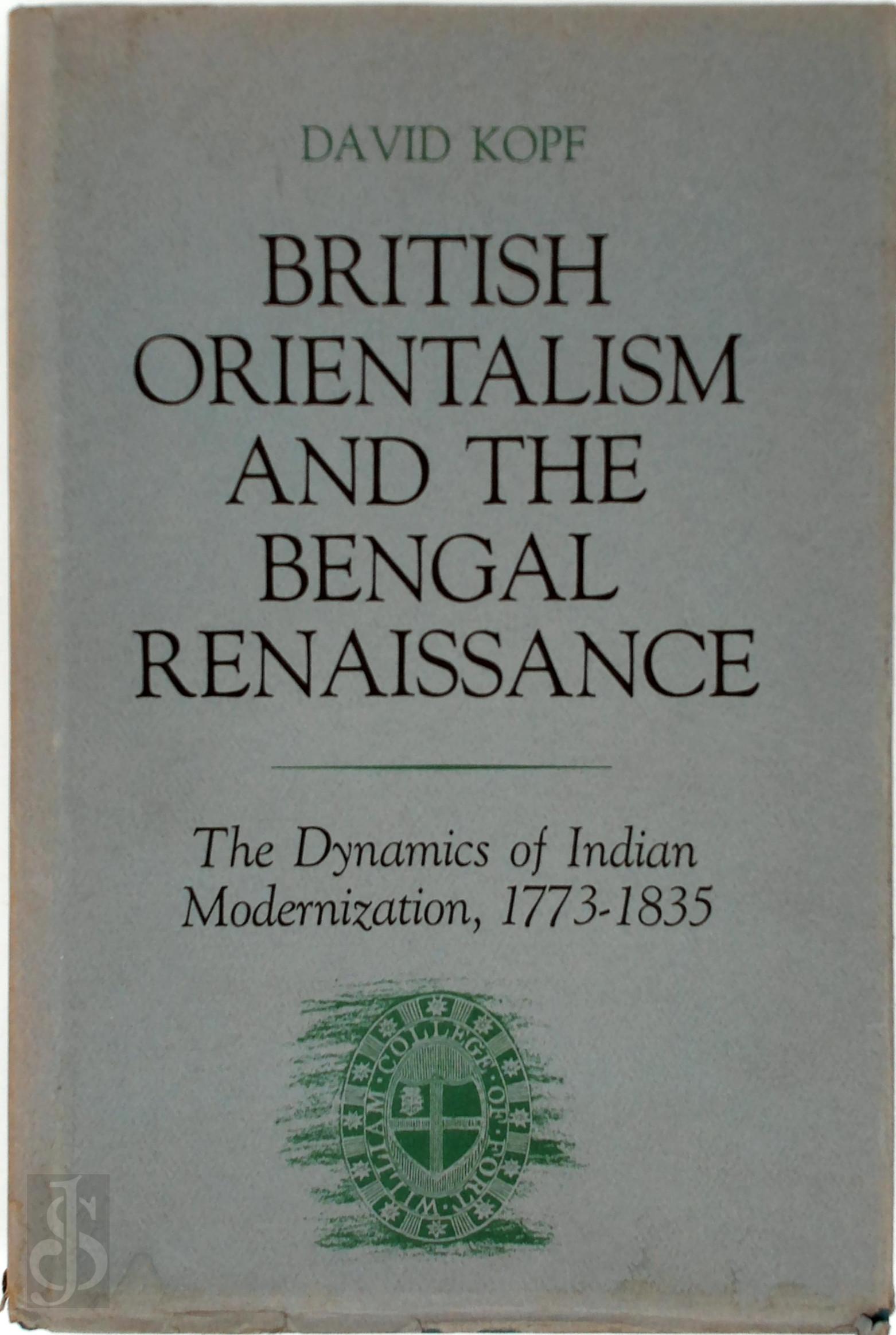 David Kopf - British Orientalism and the Bengal Renaissance