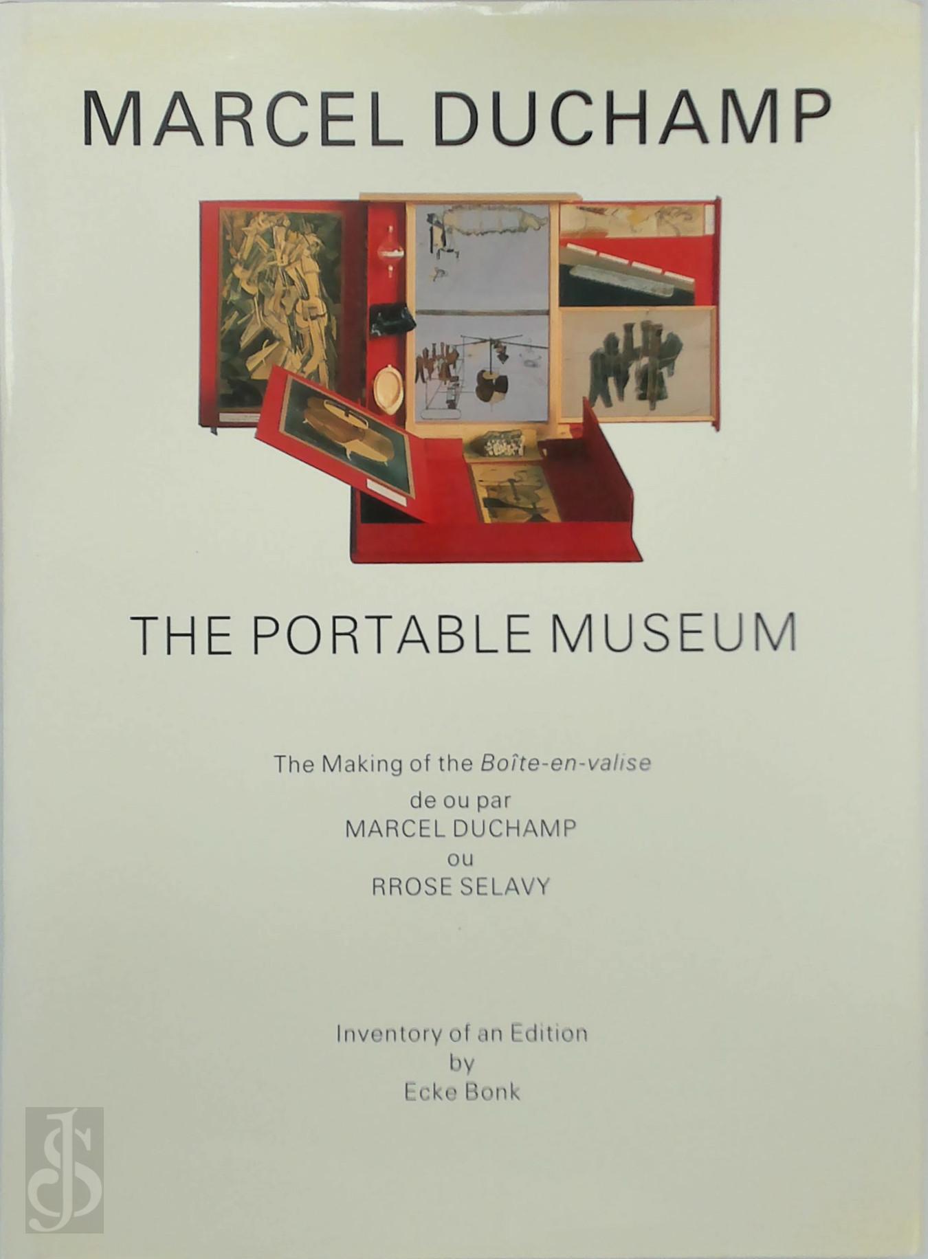 Ecke Bonk 123394 - Marcel Duchamp - The Portable Museum. The Making of the Botes-en-valises de ou par Marcel Duchap ou Rrose Selavy
