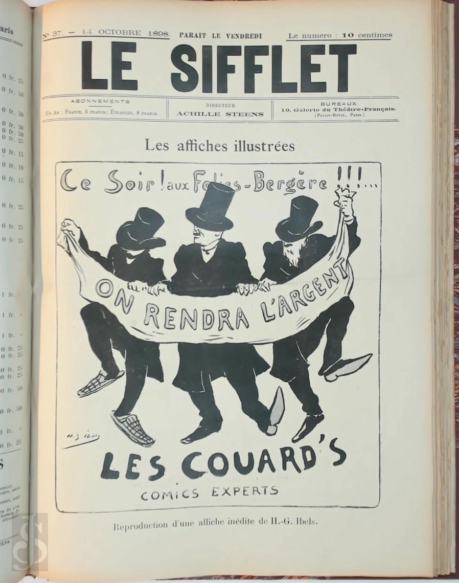 Achille [Ed.] Steens , Henri-Gabriel Ibels 310688, Hermann-Paul , Flix Vallotton 37131, Louis Chevalier 170878, douard Couturier 310689, Raoul Barr 310690 - Le Sifflet [72 fasc. - all published]. Du 17 fvrier 1898 [au 16 juin 1899]