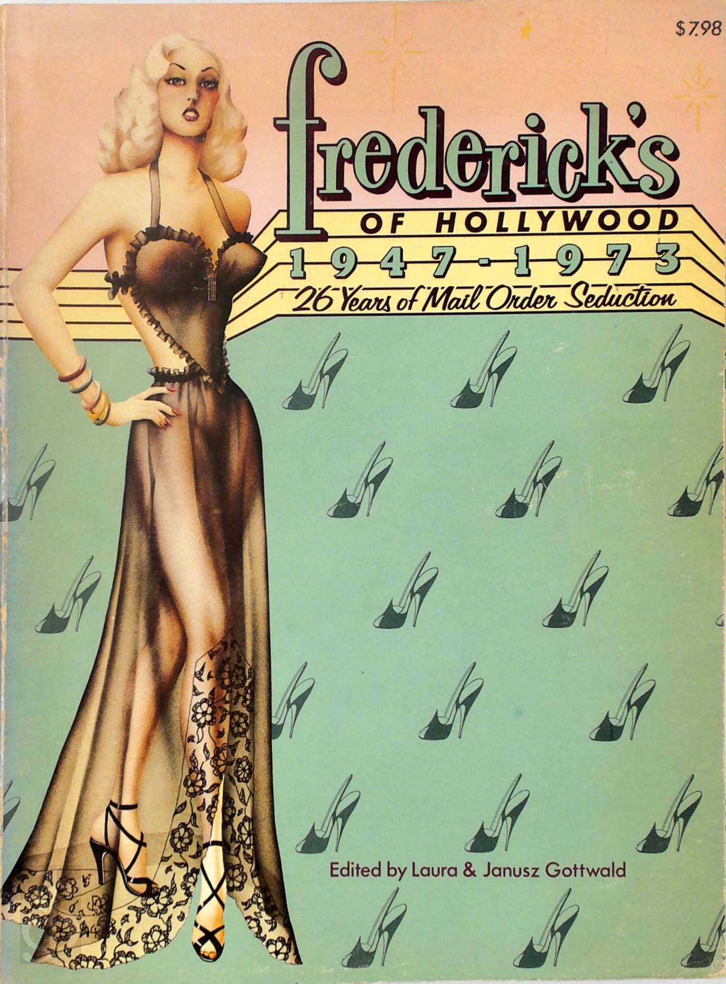 Laura Gottwald 311006, Janusz Gottwald 311007 - Frederick's of Hollywood, 1947-1973. 26 Years of Mail Order Seduction