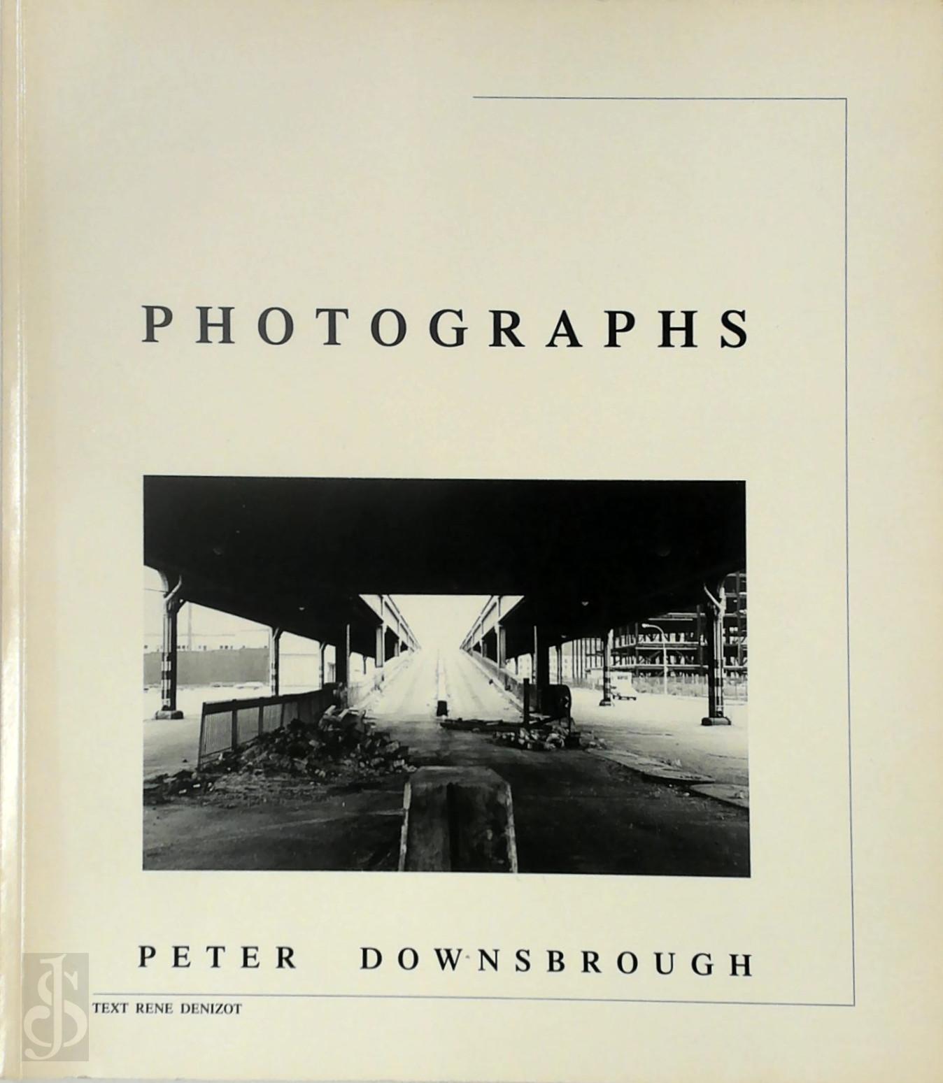 Ren Denizot [Text] , Peter Downsbrough 25049 - Photographs. A Selection, 1977-1990