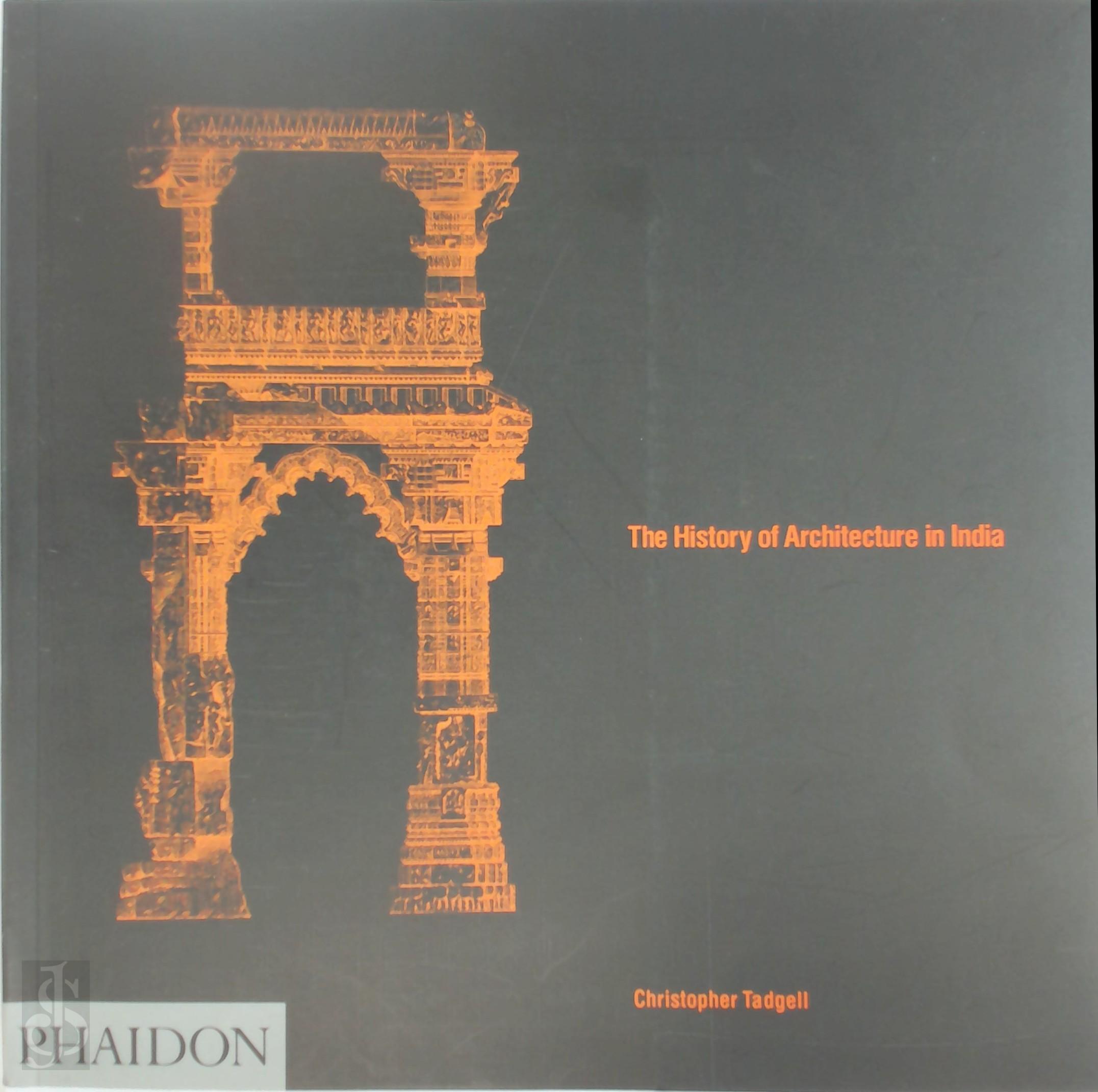 Christopher Tadgell 209695 - The History of Architecture in India