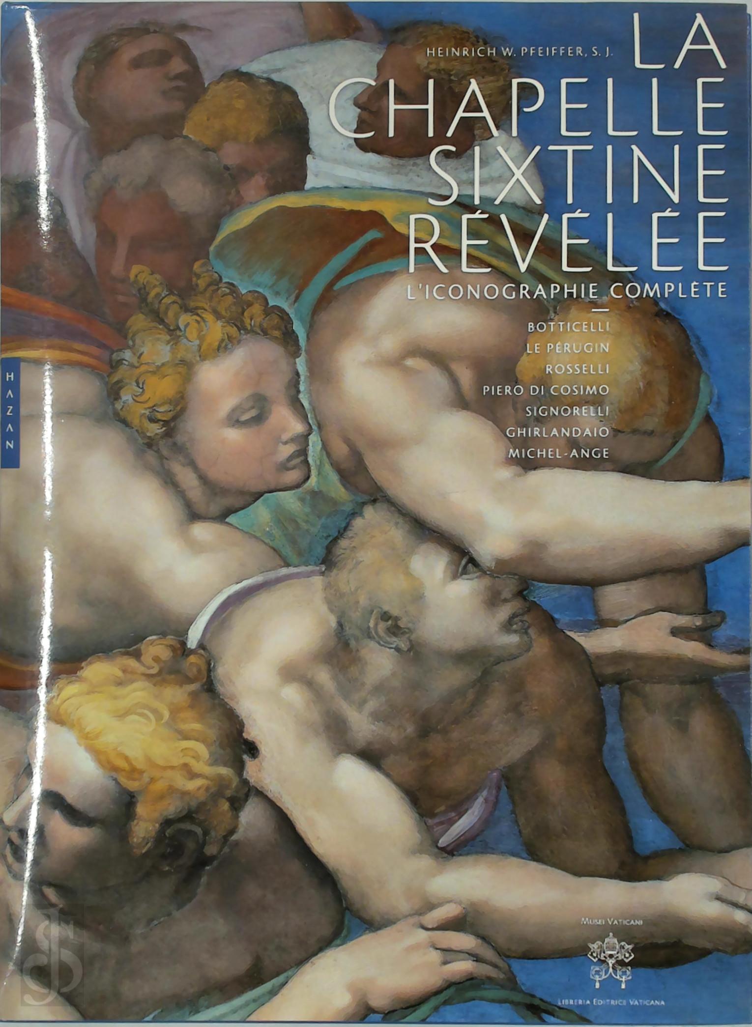 Heinrich Pfeiffer 311260 - La chapelle Sixtine rvle. L'iconographie complte