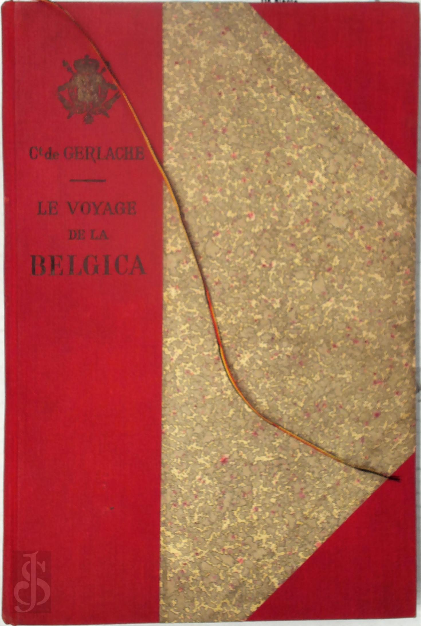 Adrien de Gerlache 311553 - Le premier Hivernage dans les glaces antarctiques, Relation anecdotiques sommaire du Voyage de la Belgica. Rcit extrait de: Quinze mois dans l'Antartique