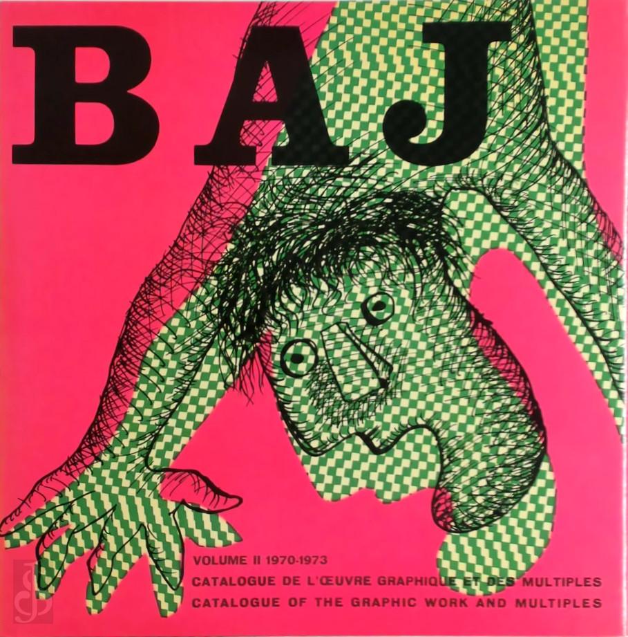 Enrico Baj 24081, Jean [Ed.] Petit - Enrico Baj, Volume II 1970-1973. Catalogue de l'oeuvre graphique et des multiples / Catalogue of the Graphic Work and Multiples