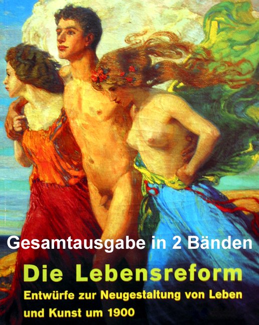 Kai Buchholz 311885 - Die Lebensreform (2 Bnde). Entwrfe zur Neugestaltung von Leben und Kunst um 1900