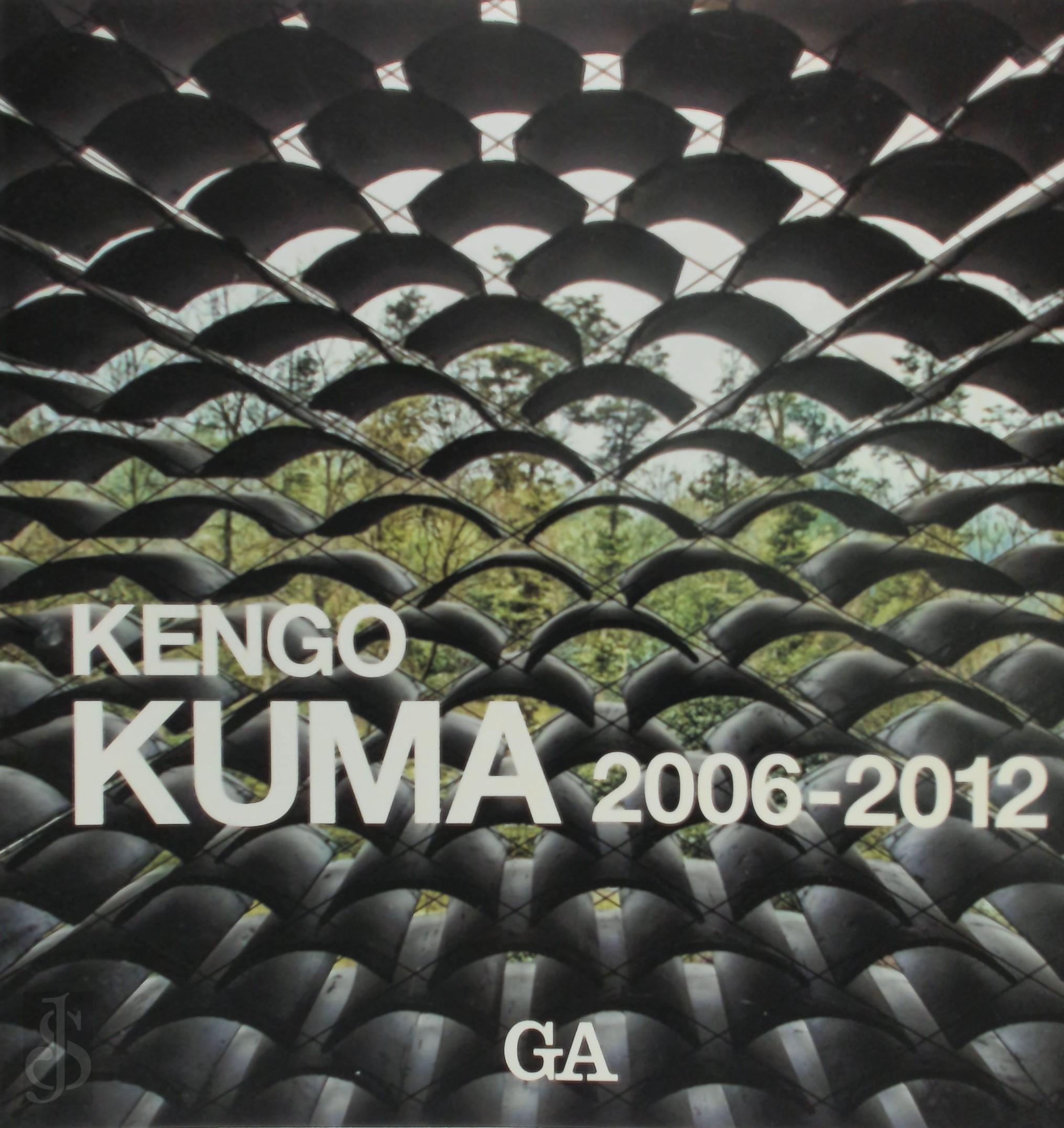Kengo Kuma 190817, Yukio Futagawa 17121 - Kengo Kuma 2006 - 2012
