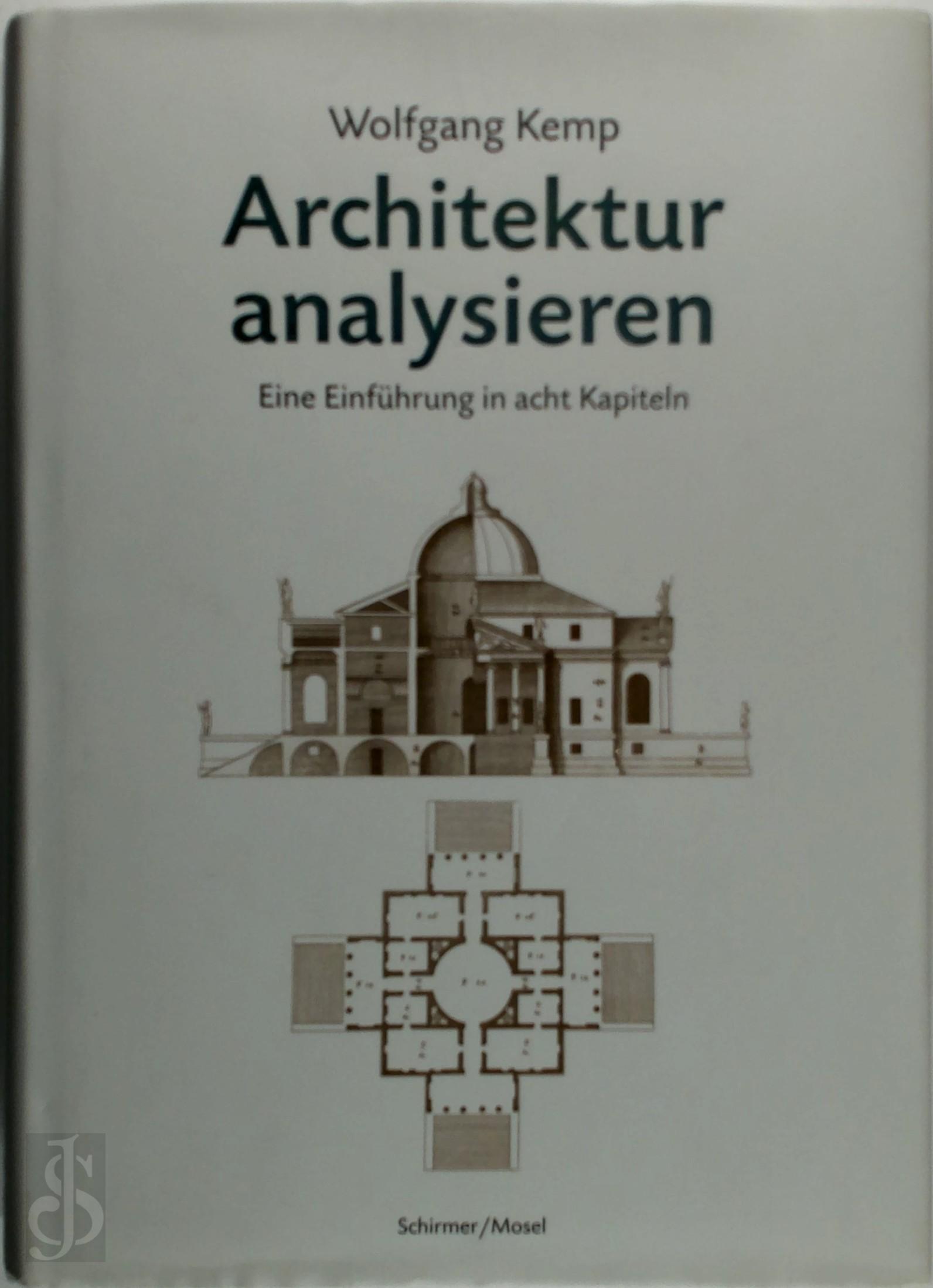 Kemp, Wolfgang - Architektur analysieren. Eine Einfhrung in acht Kapiteln