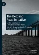 Francisco Jos B. S. Leandro , Paulo Afonso B. Duarte - The Belt and Road Initiative