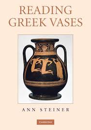 Steiner, Ann - Reading Greek Vases