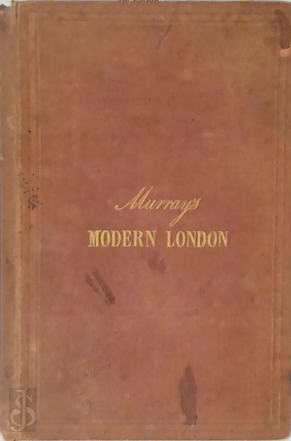 Peter Cunningham 313848 - Murray's Handbook for Modern London