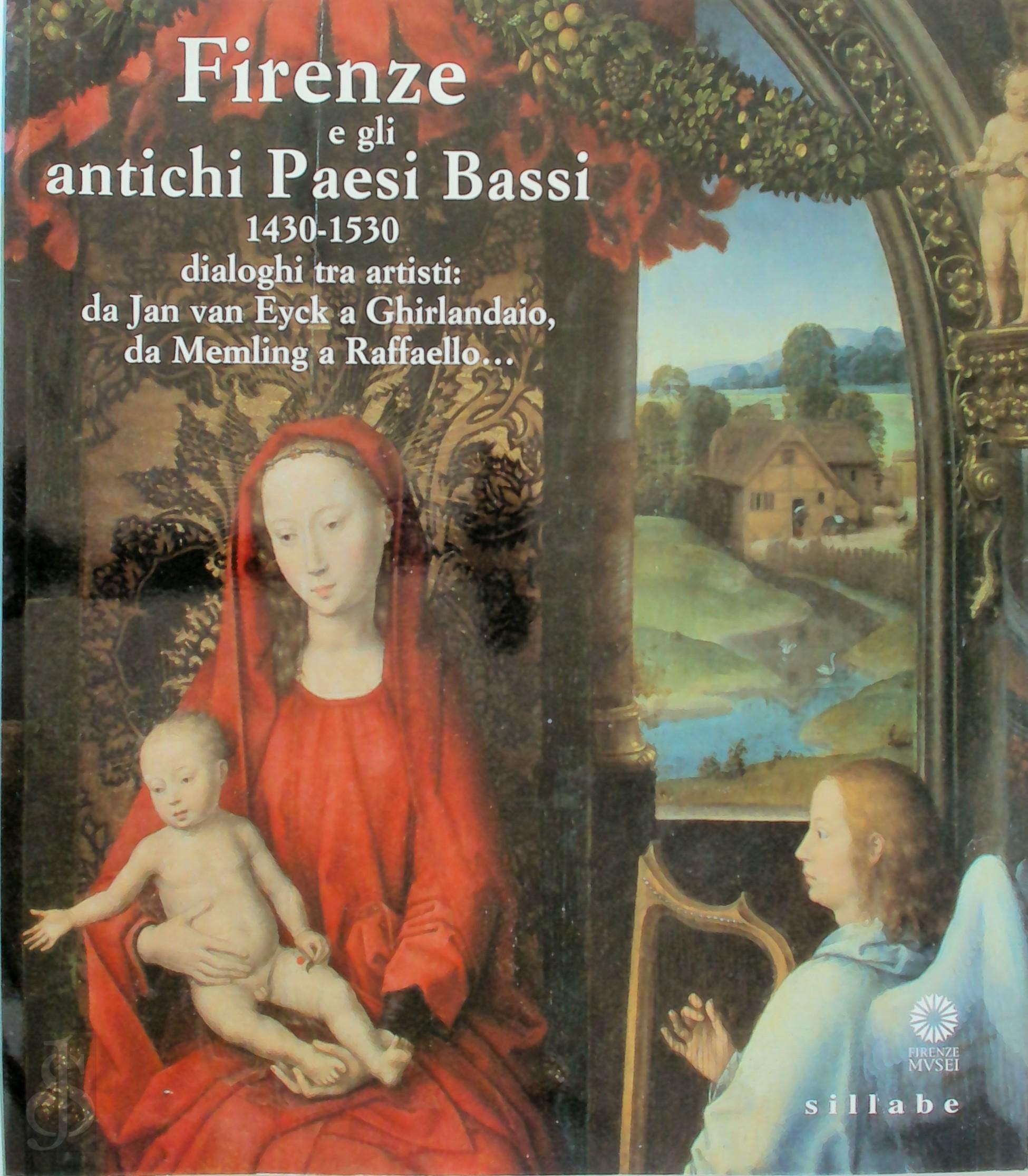 Bert W. Meijer , Galleria Palatina - Firenze e gli antichi Paesi Bassi, 1430-1530