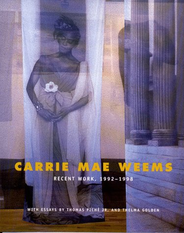 Carrie Mae Weems 213831, Thomas Pich 24026, Thelma Golden 24027 - Carrie Mae Weems. Recent work, 1992-1998