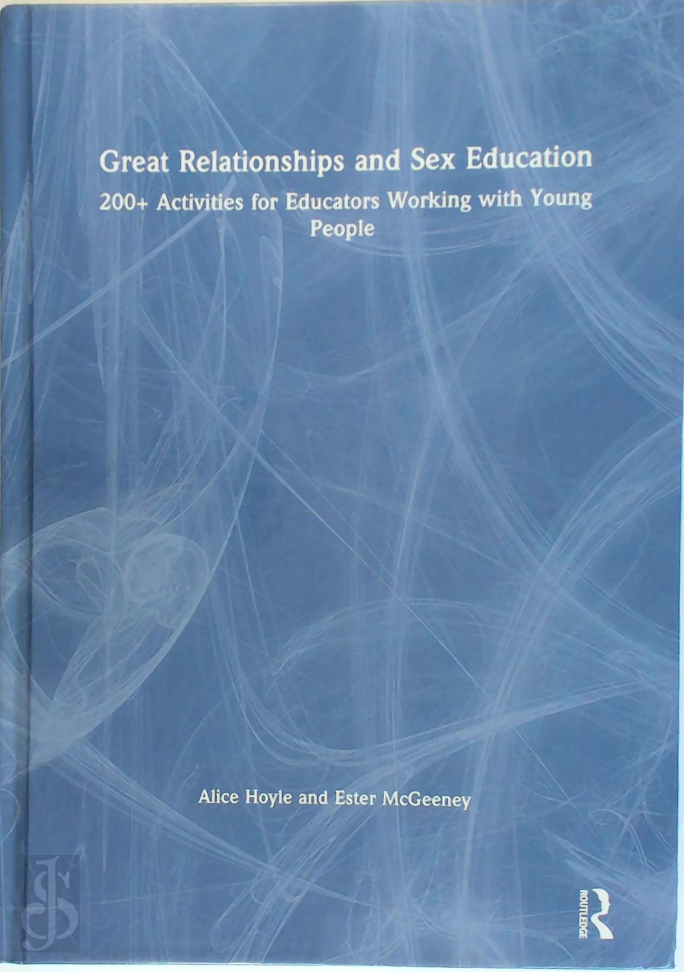 Alice Hoyle , Ester McGeeney - Great Relationships and Sex Education