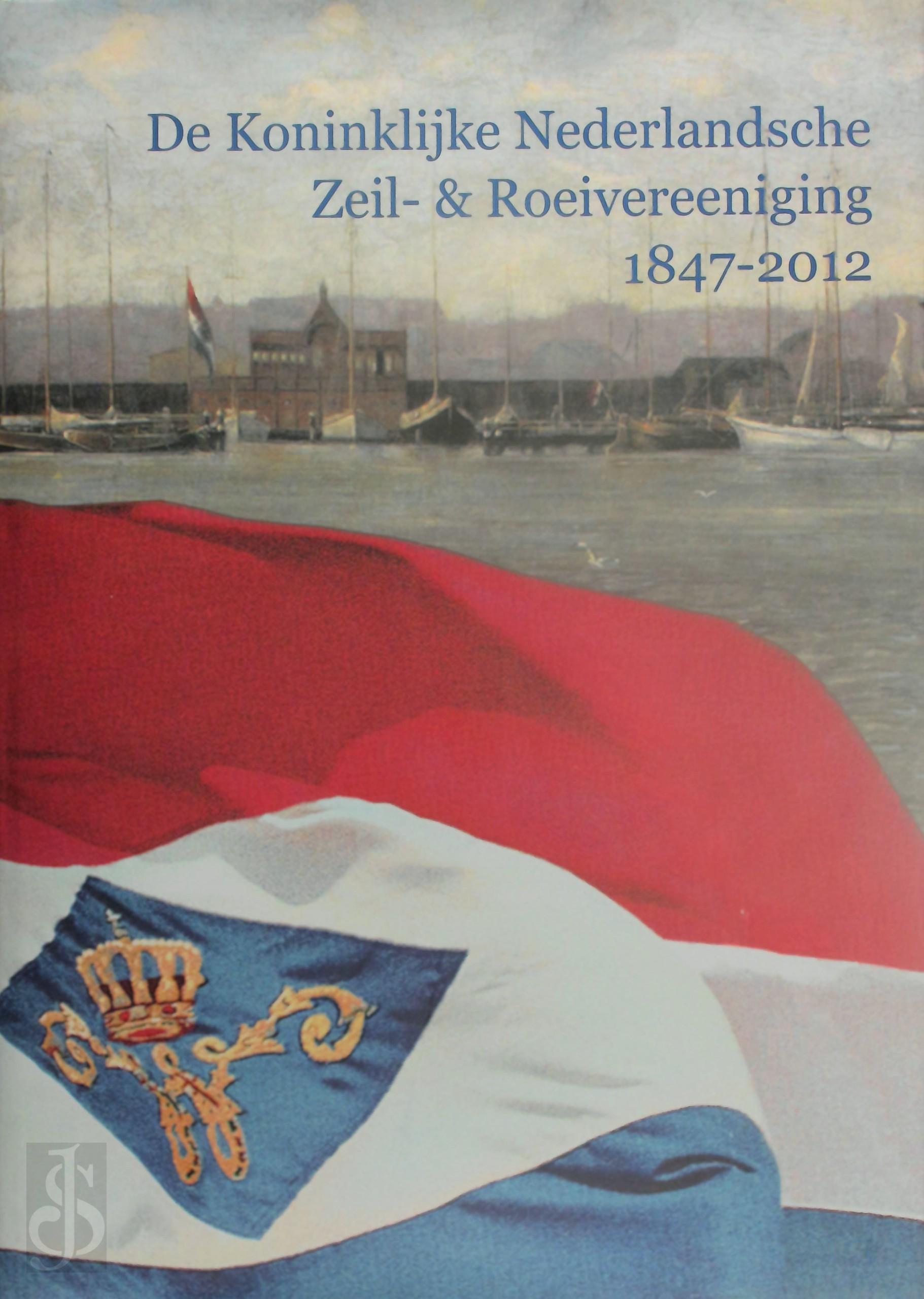 Cees Wolzak 316039 - De Koninklijke Nederlandsche Zeil en Roeivereeniging 1847-2012