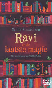 Sanne Rooseboom 128030 - Ravi en de laatste magie. Met tekeningen van Sophie Pluim