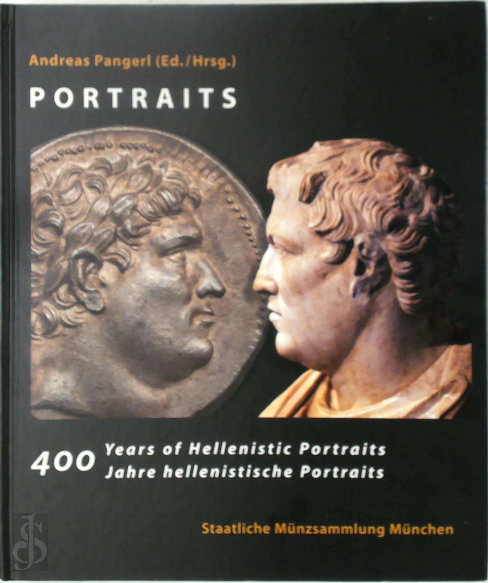 Andreas Pangerl 316451 - Portraits. 400 years of Hellenistic Portraits / Jahre hellenistische Portraits