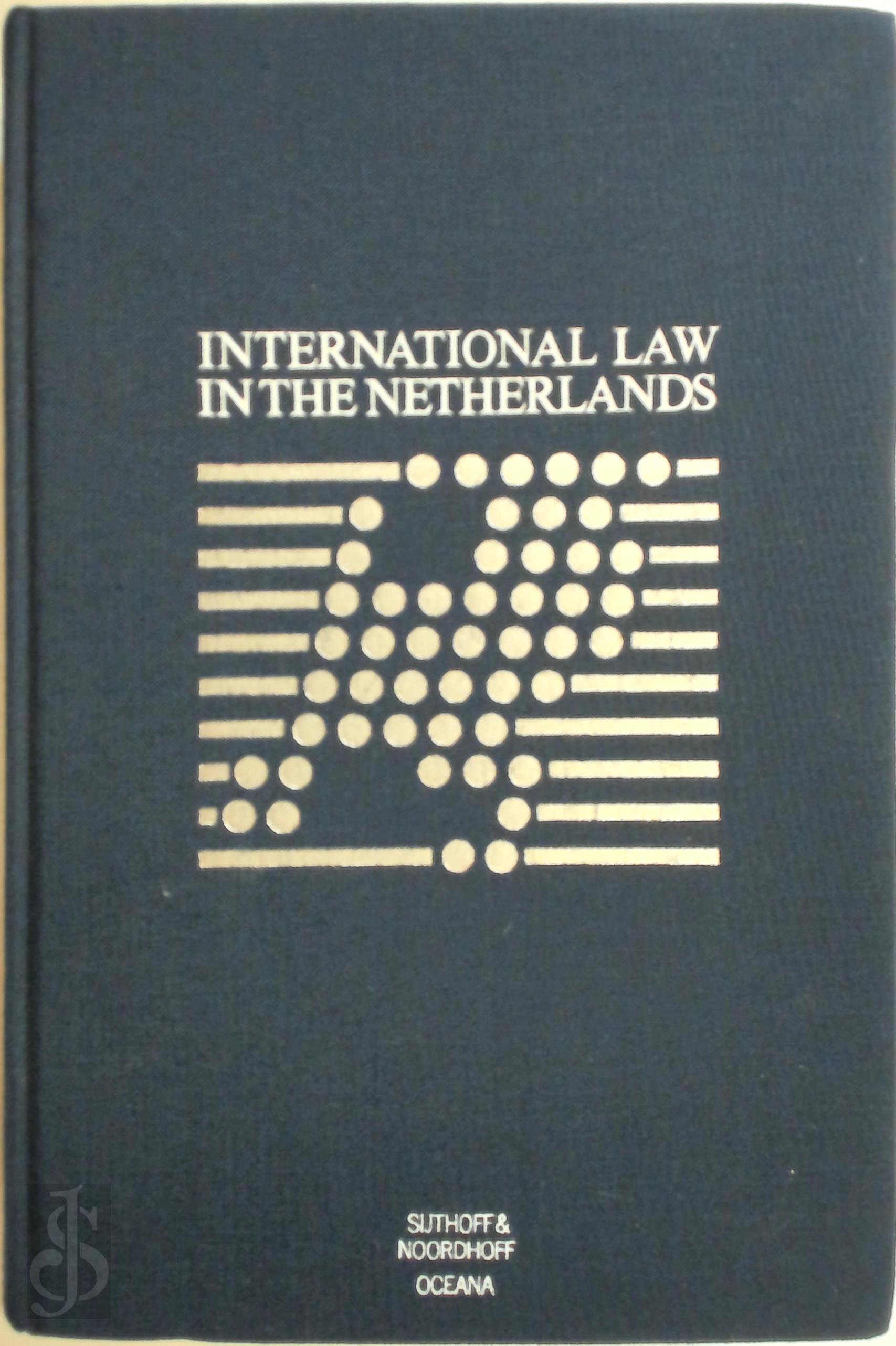  - International law in the Netherlands Vol. I-III