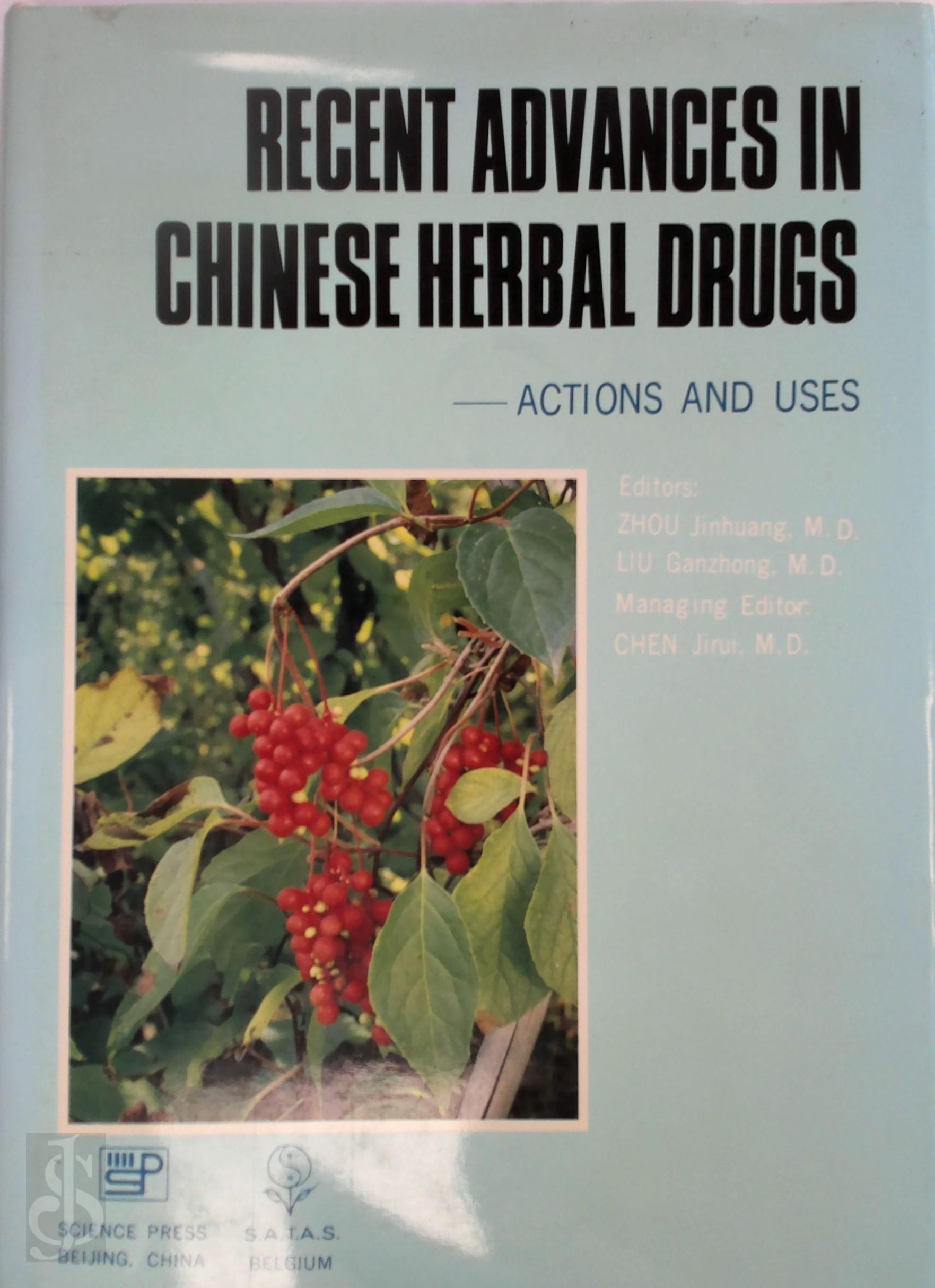 Jinhuang Zhou 317391, Ganzhong Liu 317392 - Recent Advances in Chinese Herbal Drugs: Actions and Uses