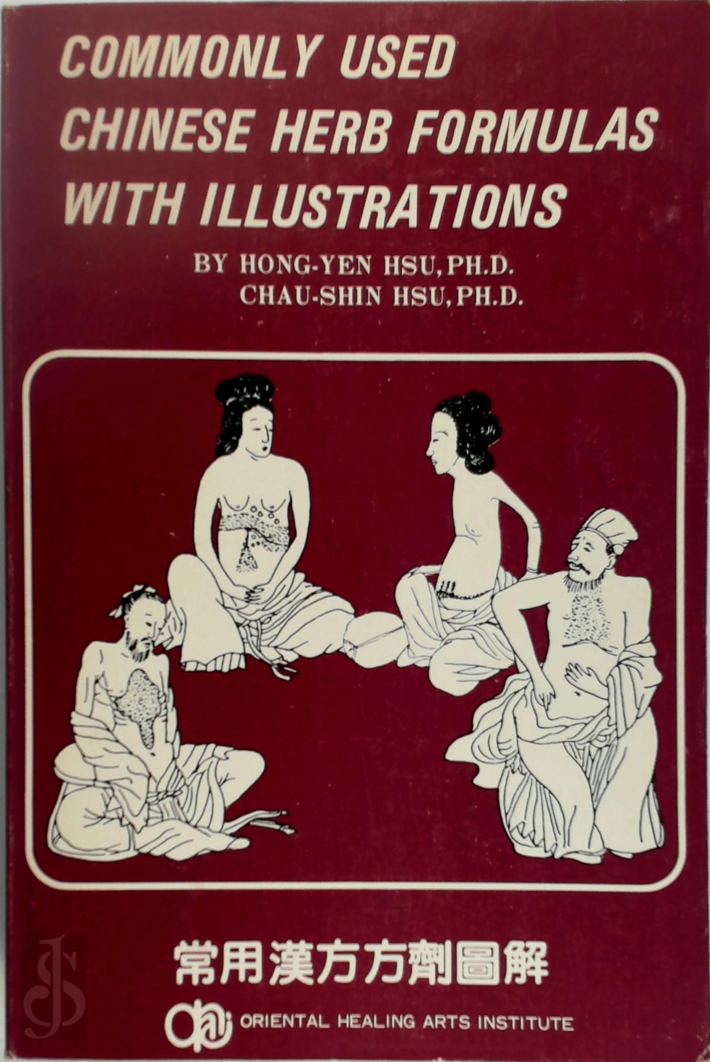 Hong-Yen Hsu 150177, Chao-Hsin Hs 278844, Zhaoxin Xu 150179 - Commonly Used Chinese Herb Formulas with Illustrations
